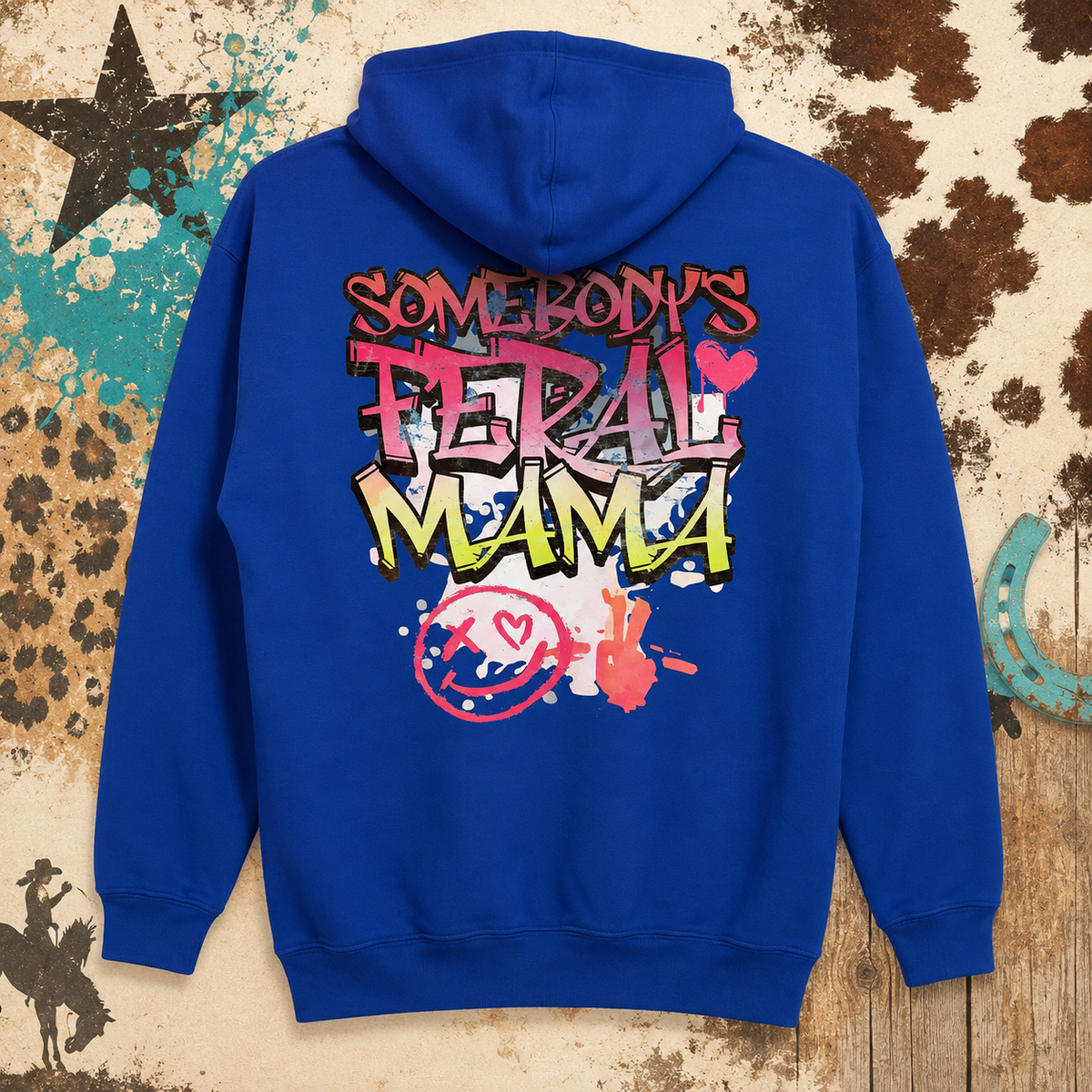 Somebody’s Feral Mama Hoodie
