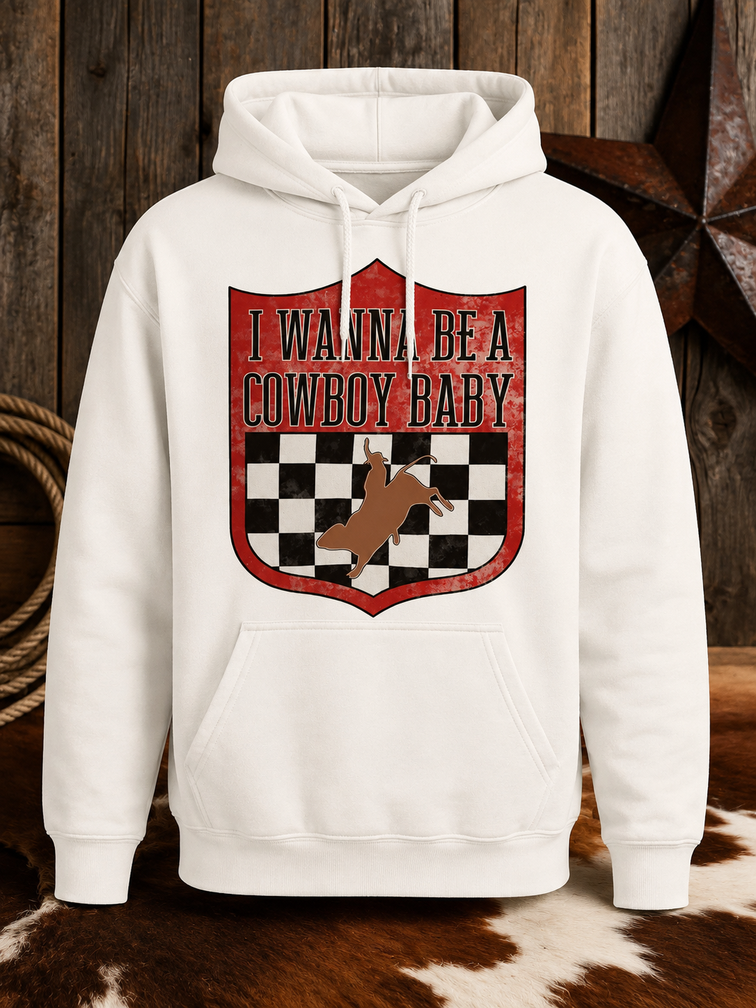 I Wanna Be a Cowboy Baby Western Hoodie