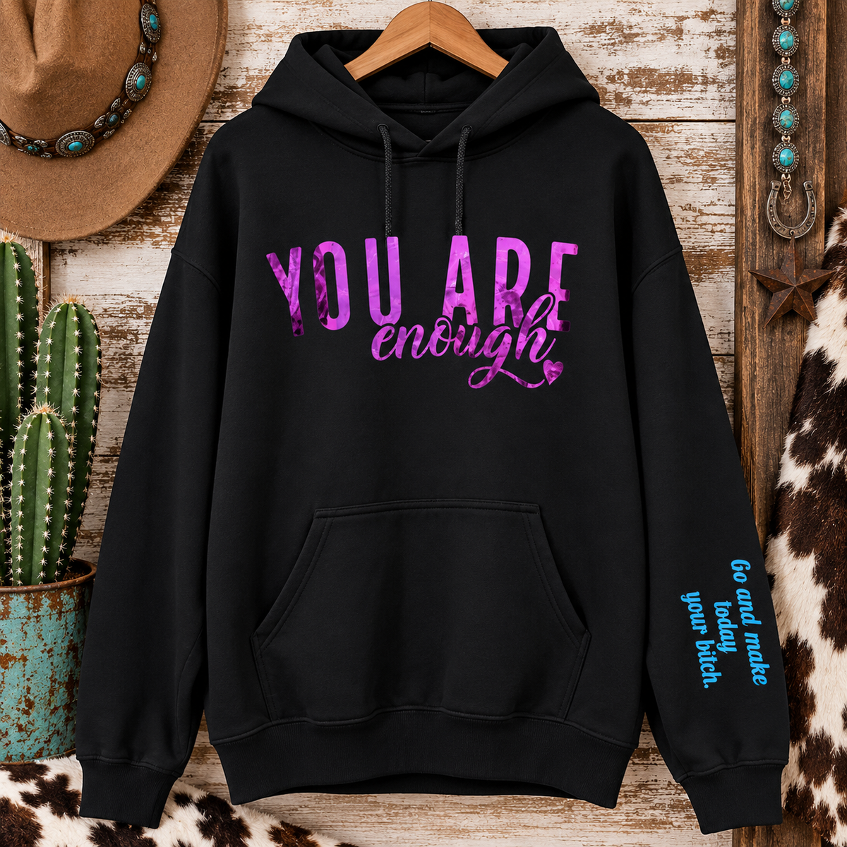 You Are Enough Western Graphic Hoodie