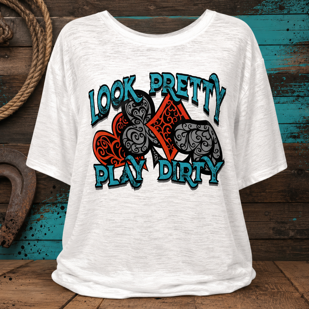 Look Pretty Play Dirty Graphic Tee