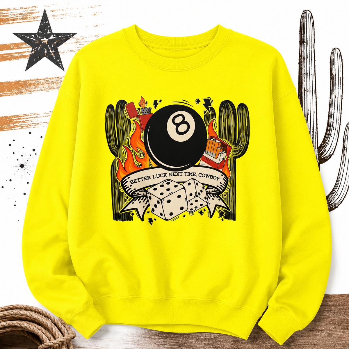 Better Luck Next Time Cowboy Crewneck