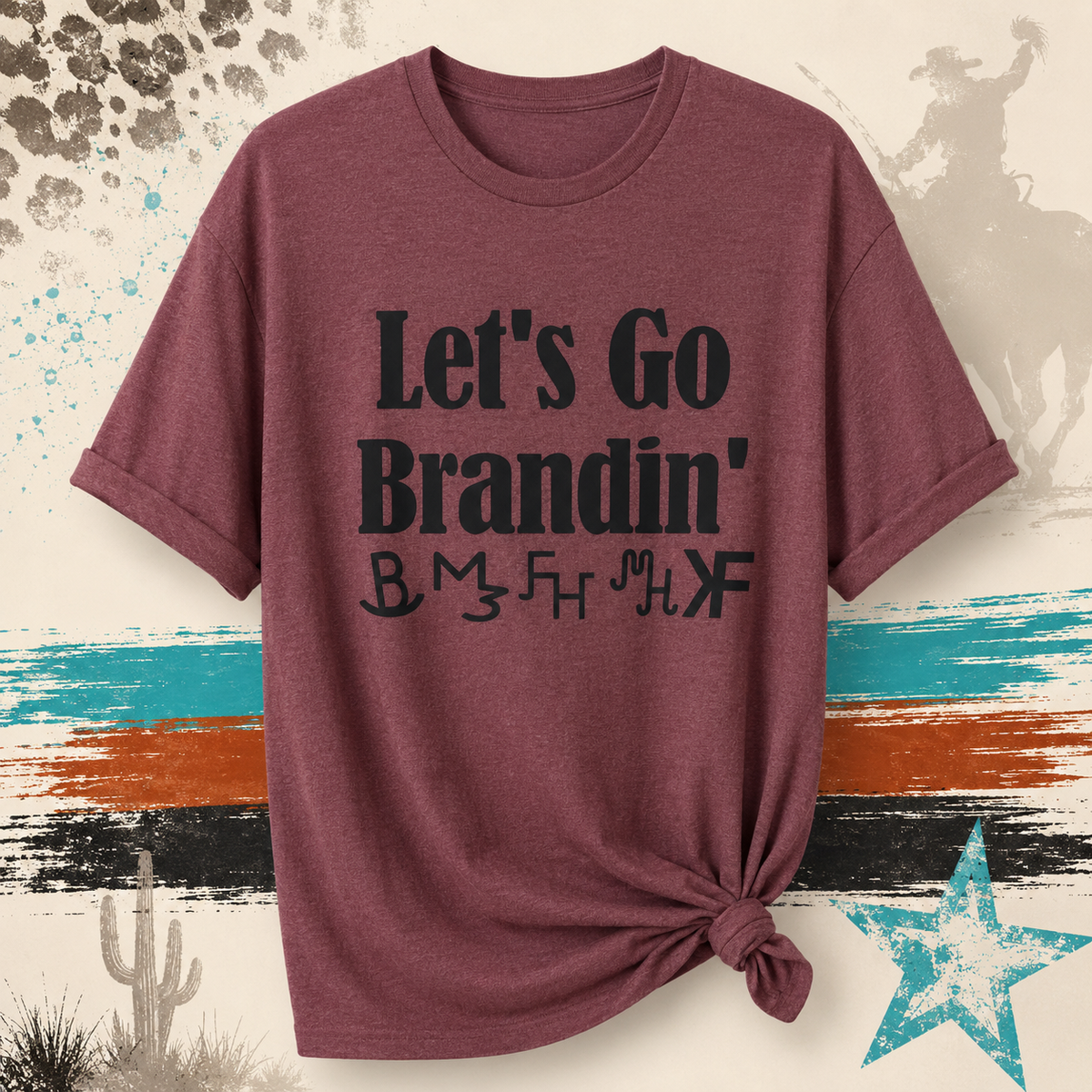 Let’s Go Brandin’ Tee