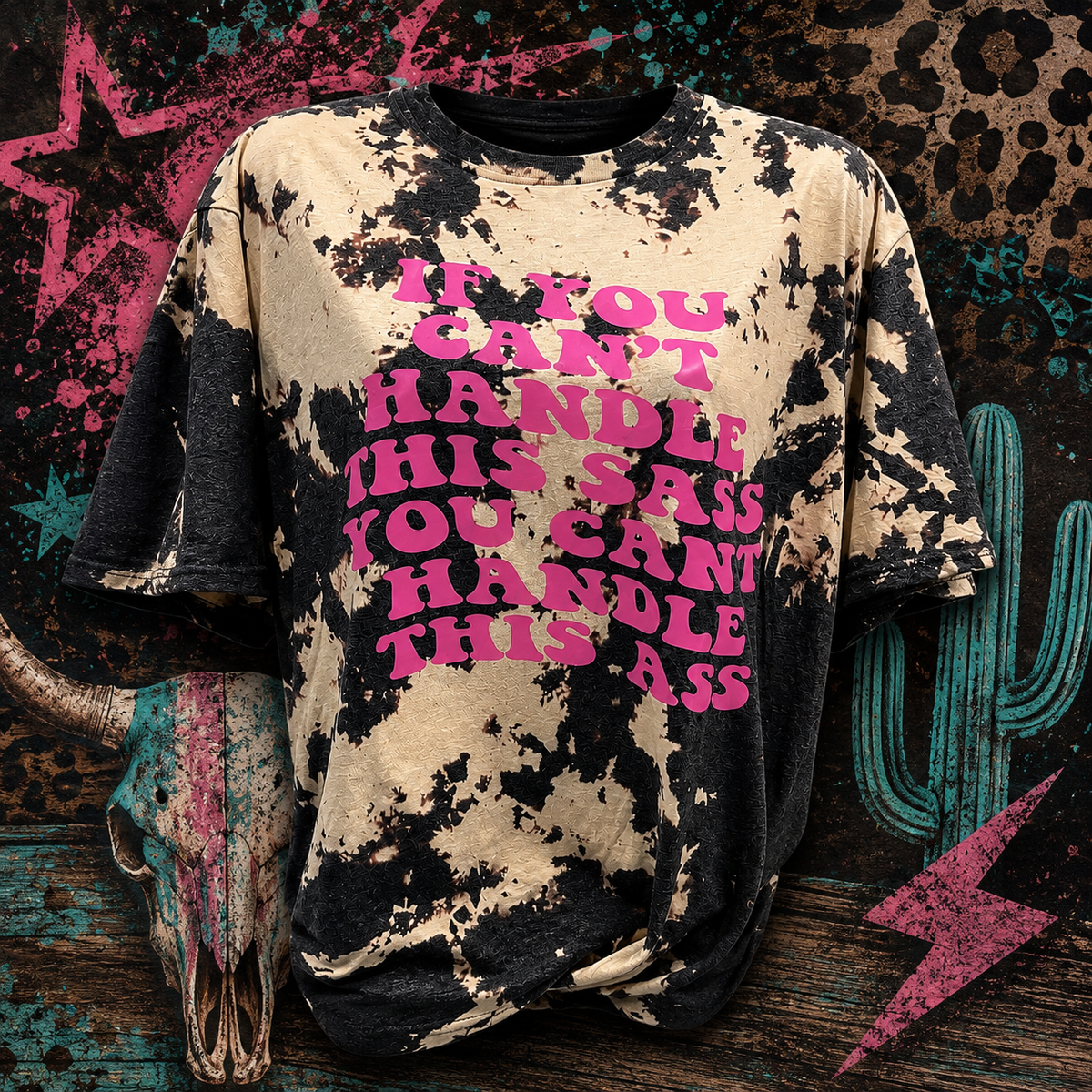 Can’t Handle This Ass Bleached Graphic Tee