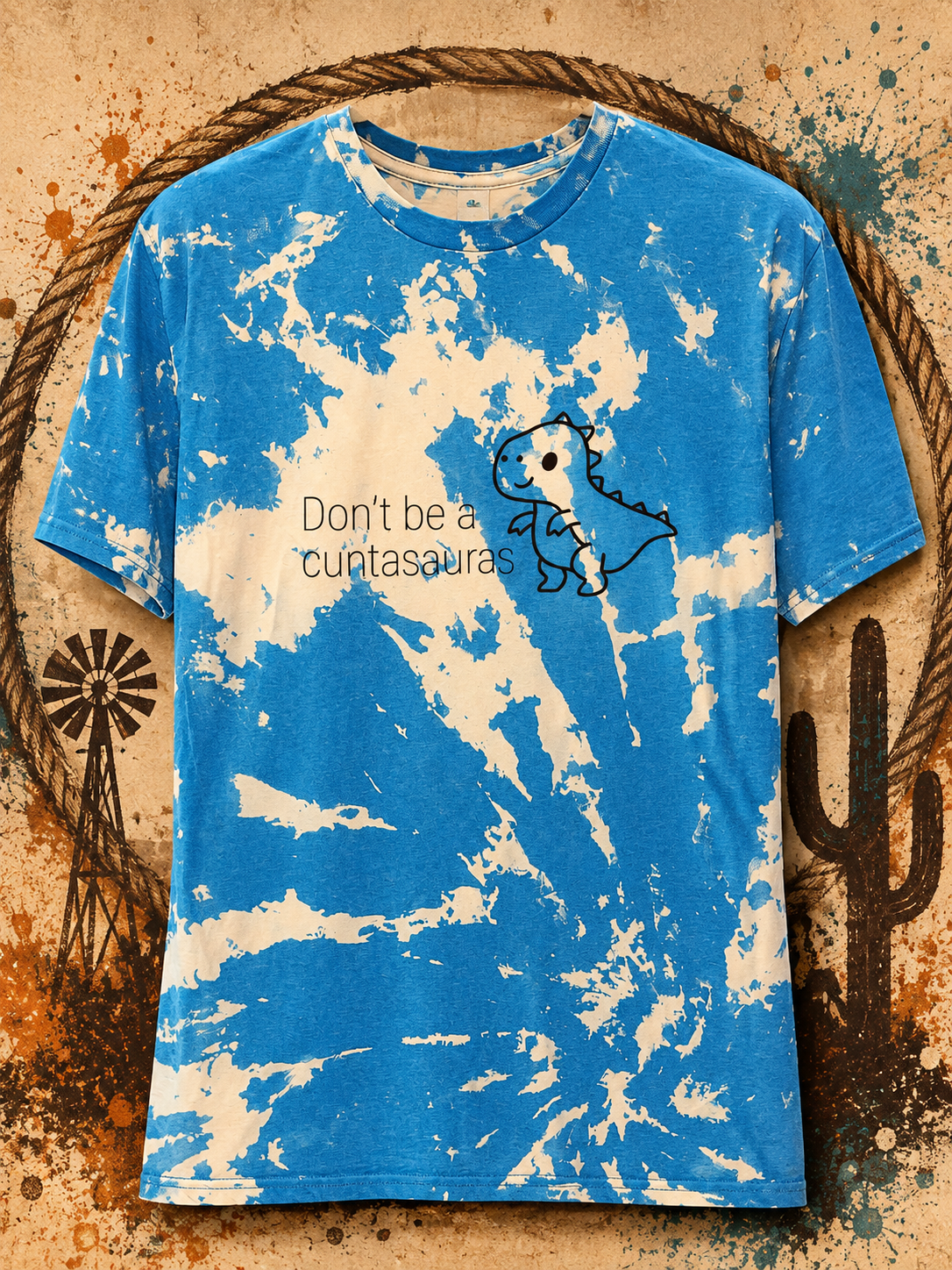Don’t Be a Cuntasaurus Bleached Graphic Tee