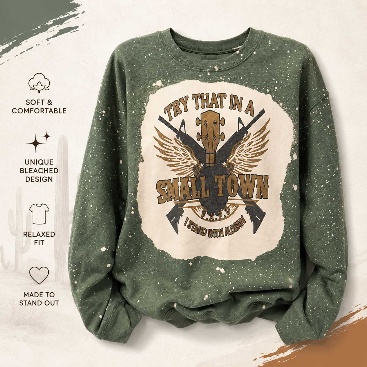 Try That in a Small Town Bleached Sweatshirt