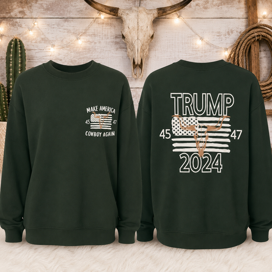 Make America Cowboy Again Trump 45/47 Sweatshirt