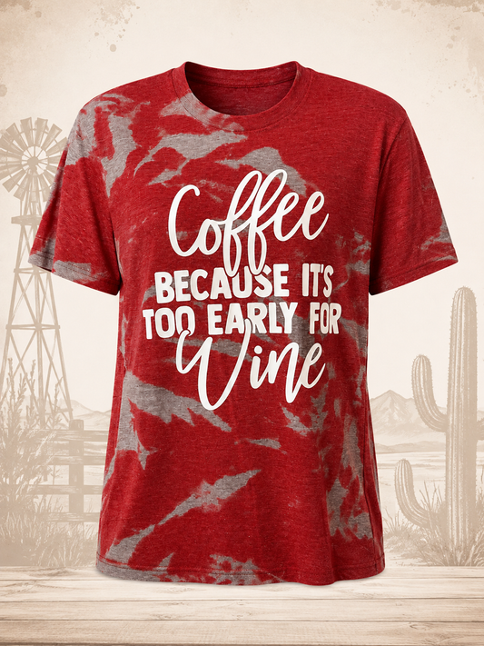 Coffee Now, Wine Later Tee