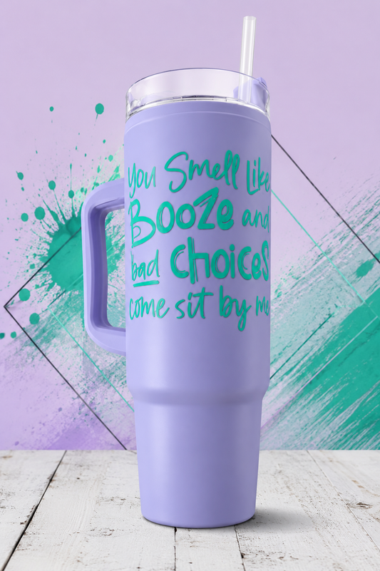 Bad Choices & Booze Lavender Tumbler