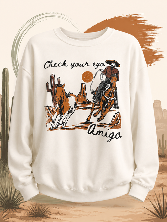 Check Your Ego Amigo White Sweatshirt