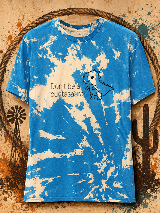 Don’t Be a Cuntasaurus Bleached Graphic Tee