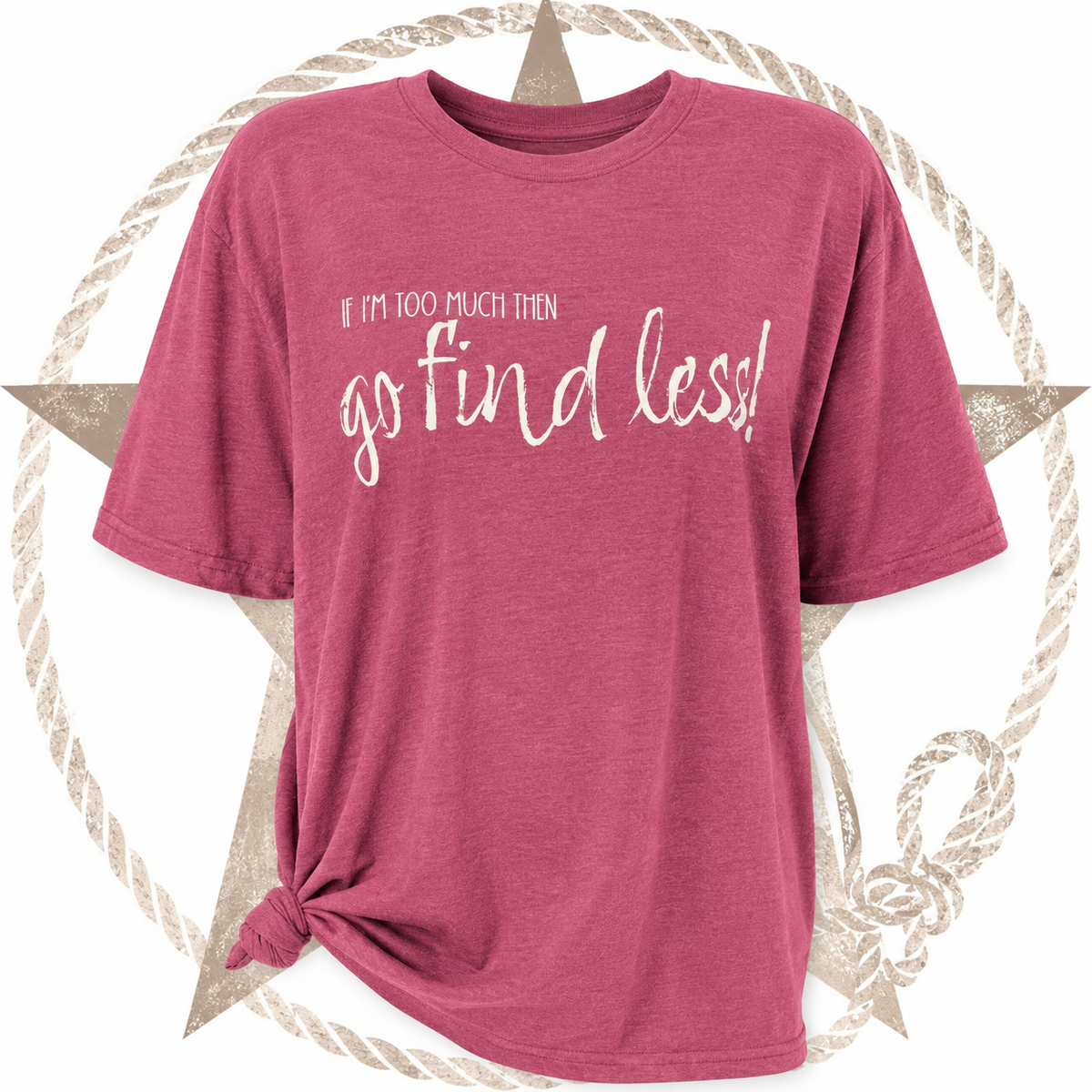 Go Find Less Graphic Tee