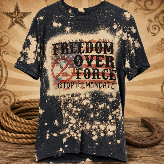 Freedom Over Force Bleached Graphic Tee