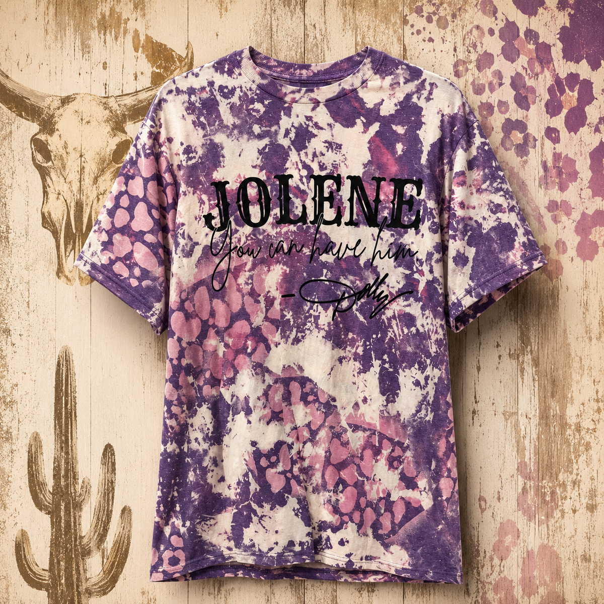 Jolene You Can Have Him Purple Bleached Tee