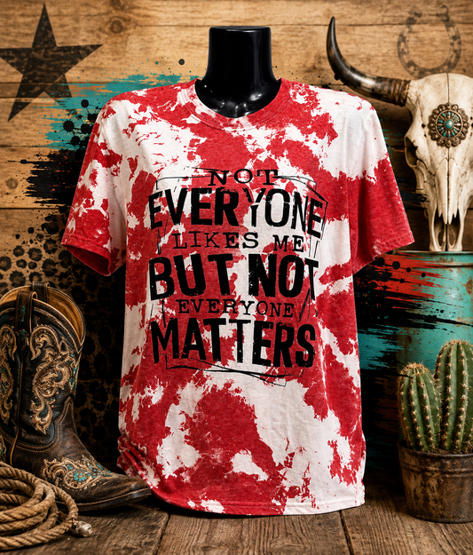 Not Everyone Matters Red Bleached Graphic Tee
