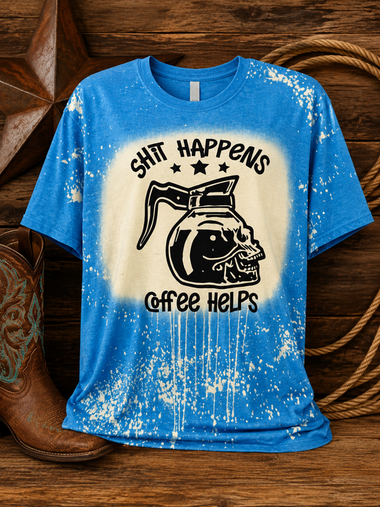Shit Happens, Coffee Helps Blue Bleached Tee